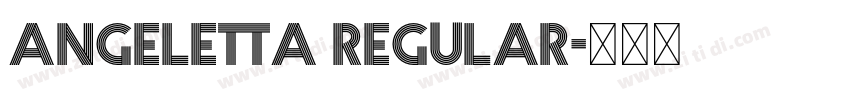 Angeletta Regular字体转换 Angeletta Regular字体转换